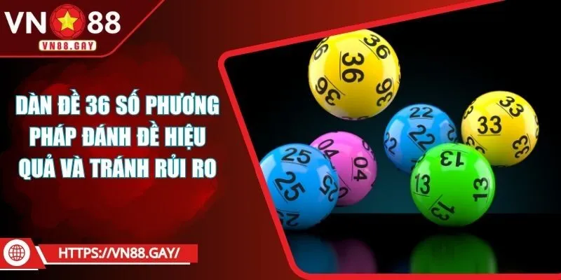 dàn đề 36 số