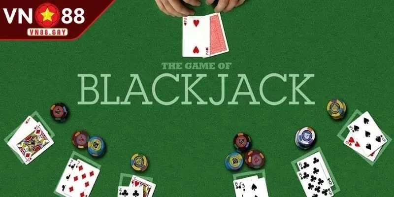 Giới thiệu game bài Blackjack cho những ai chưa biết