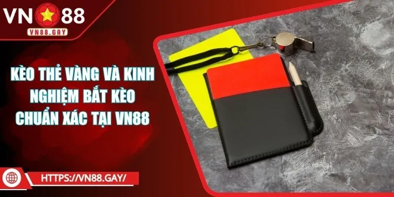 Kèo thẻ vàng