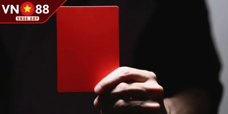 Tổng quan về kèo thẻ đỏ